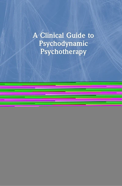 A Clinical Guide To Psychodynamic Psychotherapy