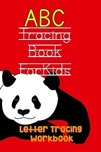 ABC Tracing Book for Kids: Handwriting Practice For Toddlers & Preschoolers