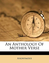 An Anthology of Mother Verse