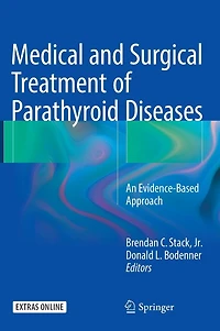 Medical and Surgical Treatment of Parathyroid Diseases: An Evidence-Based Approach