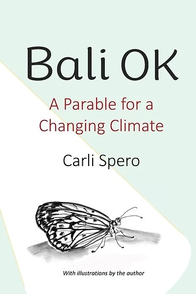 Bali OK: A Parable for a Changing Climate