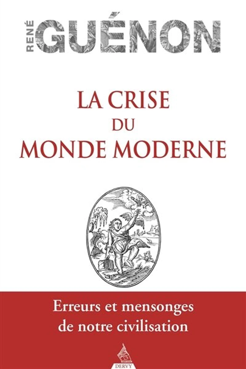 La crise du monde moderne