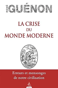 La crise du monde moderne