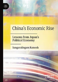 China's Economic Rise: Lessons From Japan's Political Economy