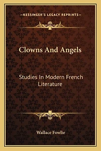 Clowns and Angels: Studies in Modern French Literature