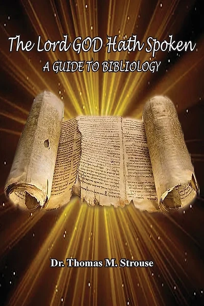 The Lord GOD Hath Spoken: A Guide to Bibliology