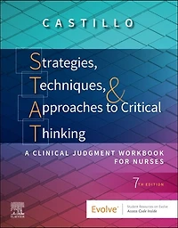 Strategies, Techniques, and Approaches to Critical Thinking: A Clinical Judgment Workbook for Nurses