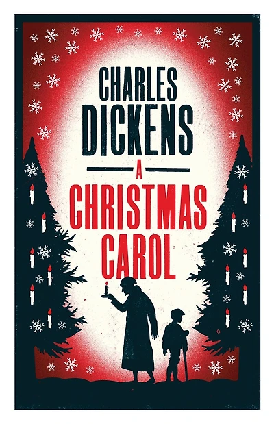 A Christmas Carol and Other Christmas Stories: Annotated Edition (Alma Classics Evergreens)