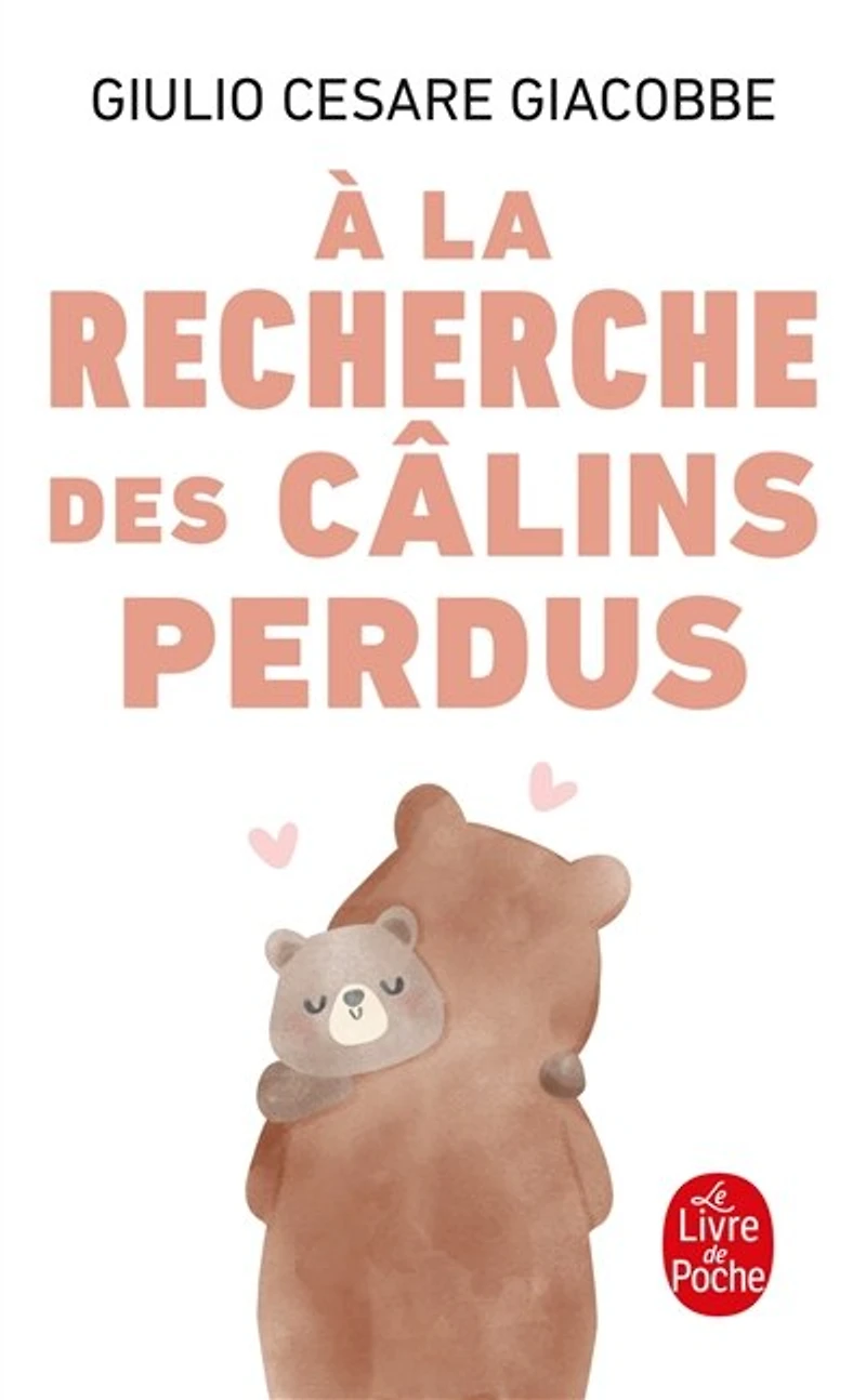 A la recherche des câlins perdus: une psychologie révolutionnaire pour les célibataires et pour les couples