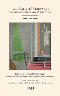 La créativité à l’oeuvre : travailler contre et avec l’incertitude: Entretien Pierre-Michel Menger, professeur au Collège de France, Chaire Sociologie du travail créateur