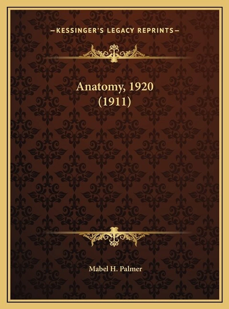 Anatomy, 1920 (1911)