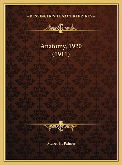 Anatomy, 1920 (1911)