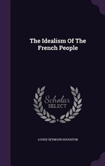 The Idealism Of French People