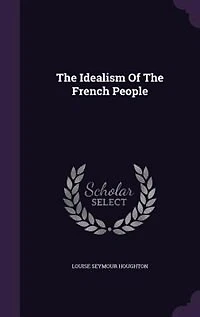 The Idealism Of French People