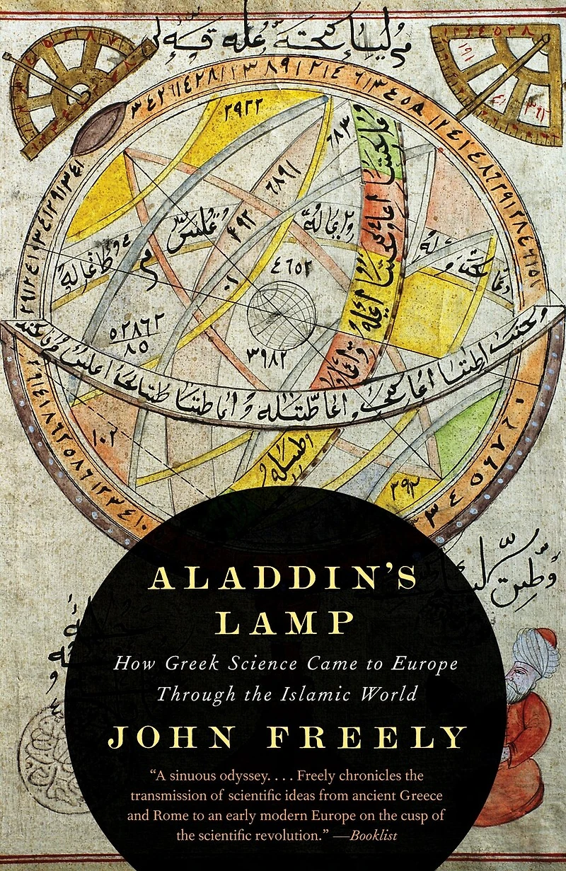 Aladdin's Lamp: How Greek Science Came To Europe Through The Islamic World