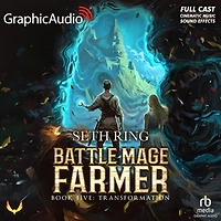 Transformation [Dramatized Adaptation]: Battle Mage Farmer 5