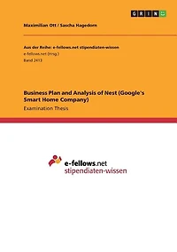 Business Plan and Analysis of Nest (Google's Smart Home Company)