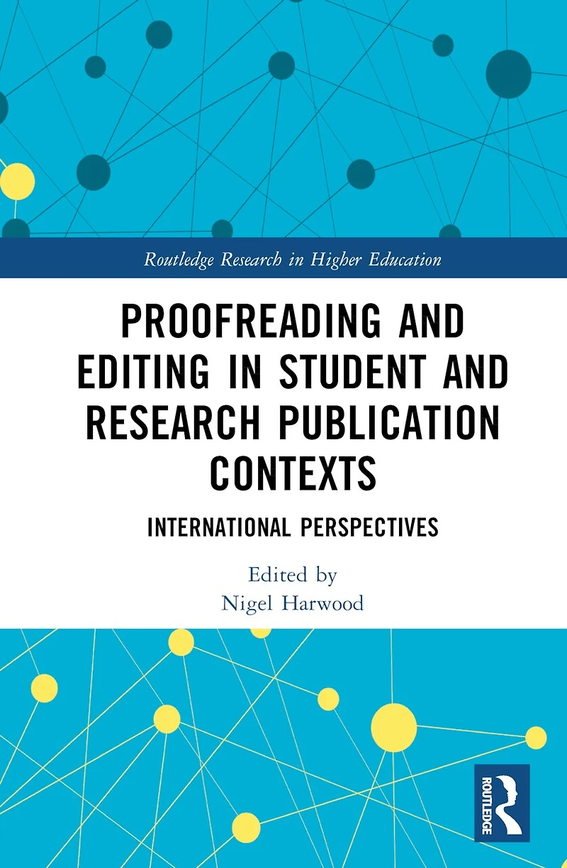 Proofreading and Editing Student Research Publication Contexts: International Perspectives