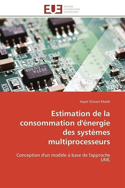 Estimation de la consommation d'énergie des systèmes multiprocesseurs: Conception d'un modèle à base de l'approche UML