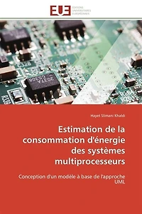 Estimation de la consommation d'énergie des systèmes multiprocesseurs: Conception d'un modèle à base de l'approche UML