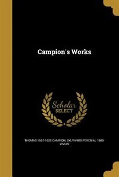 Campion's Works