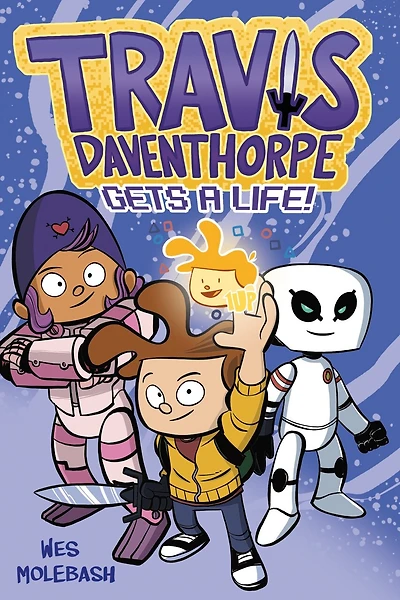 Travis Daventhorpe Gets A Life!: Graphic Novel