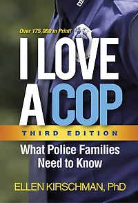 I Love A Cop: What Police Families Need To Know