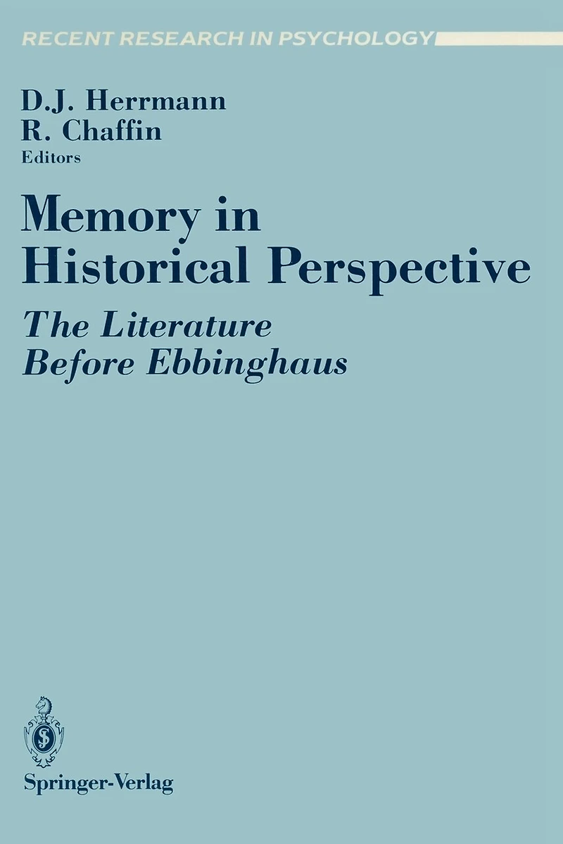 Memory Historical Perspective: The Literature Before Ebbinghaus