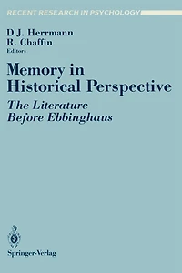 Memory Historical Perspective: The Literature Before Ebbinghaus
