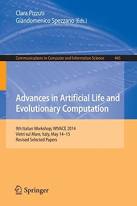 Advances Artificial Life and Evolutionary Computation: 9th Italian Workshop, WIVACE 2014, Vietri sul Mare, Italy, May 14-15, Revised Selected Papers