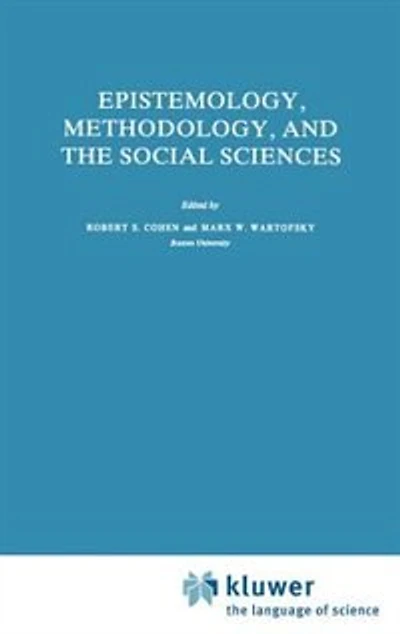 Epistemology, Methodology, and the Social Sciences