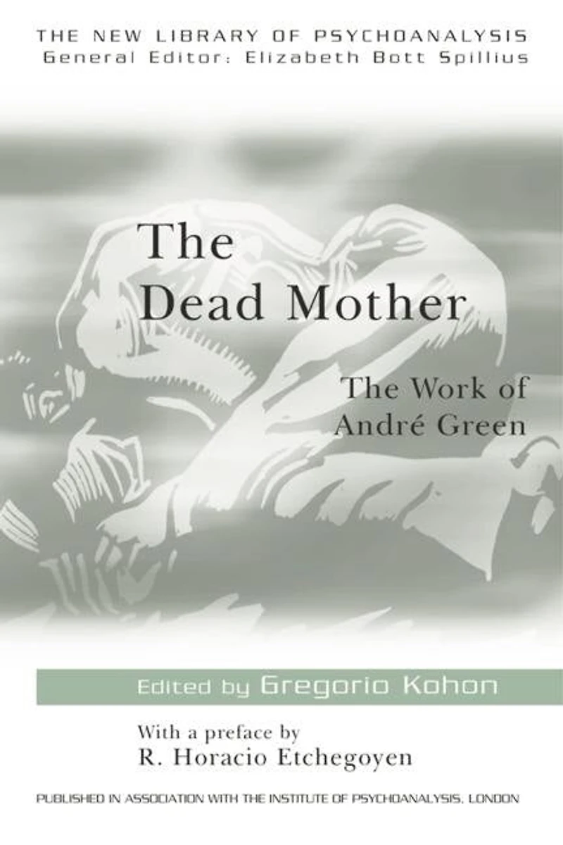 The Dead Mother: Work of Andre Green