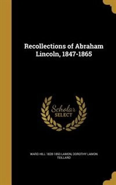 Recollections of Abraham Lincoln