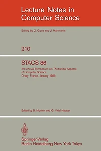 STACS 86: 3rd Annual Symposium on Theoretical Aspects of Computer Science - Orsay, France, January 16-18, 1986