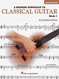 A Modern Approach to Classical Guitar: Book 1 - Only