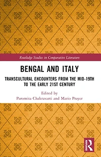 Bengal and Italy: Transcultural Encounters from the Mid-19th to Early 21st Century