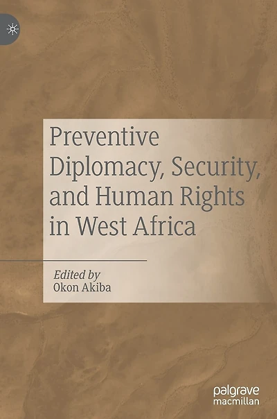 Preventive Diplomacy, Security, And Human Rights West Africa