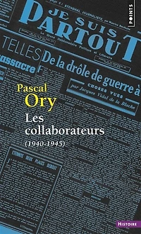 Les collaborateurs: 1940-1945