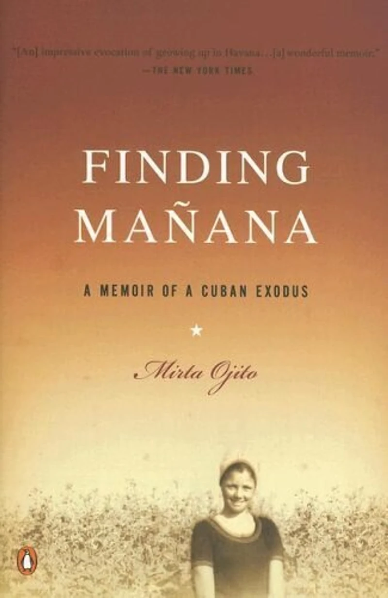 Finding Manana: A Memoir Of Cuban Exodus