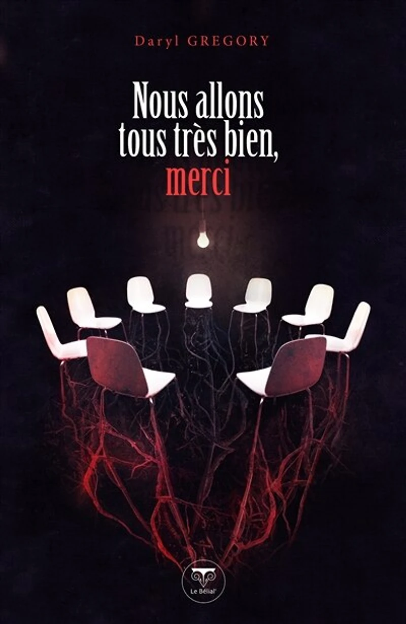 Nous allons tous très bien, merci