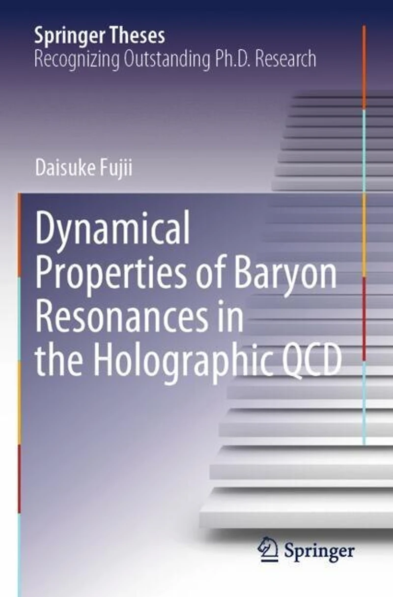 Dynamical Properties of Baryon Resonances in the Holographic QCD
