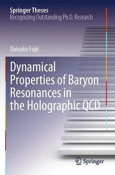 Dynamical Properties of Baryon Resonances in the Holographic QCD
