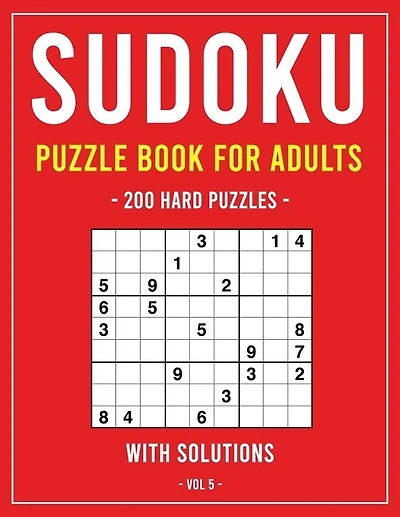 Sudoku Puzzle Book for Adults: 200 Hard Puzzles With Solutions, Volume 5