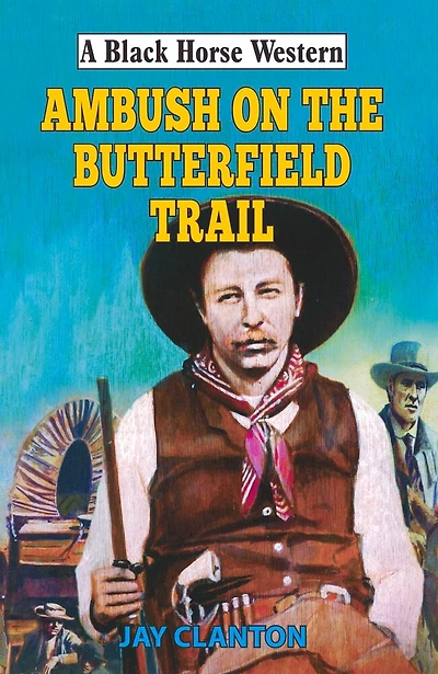 Ambush on the Butterfield Trail