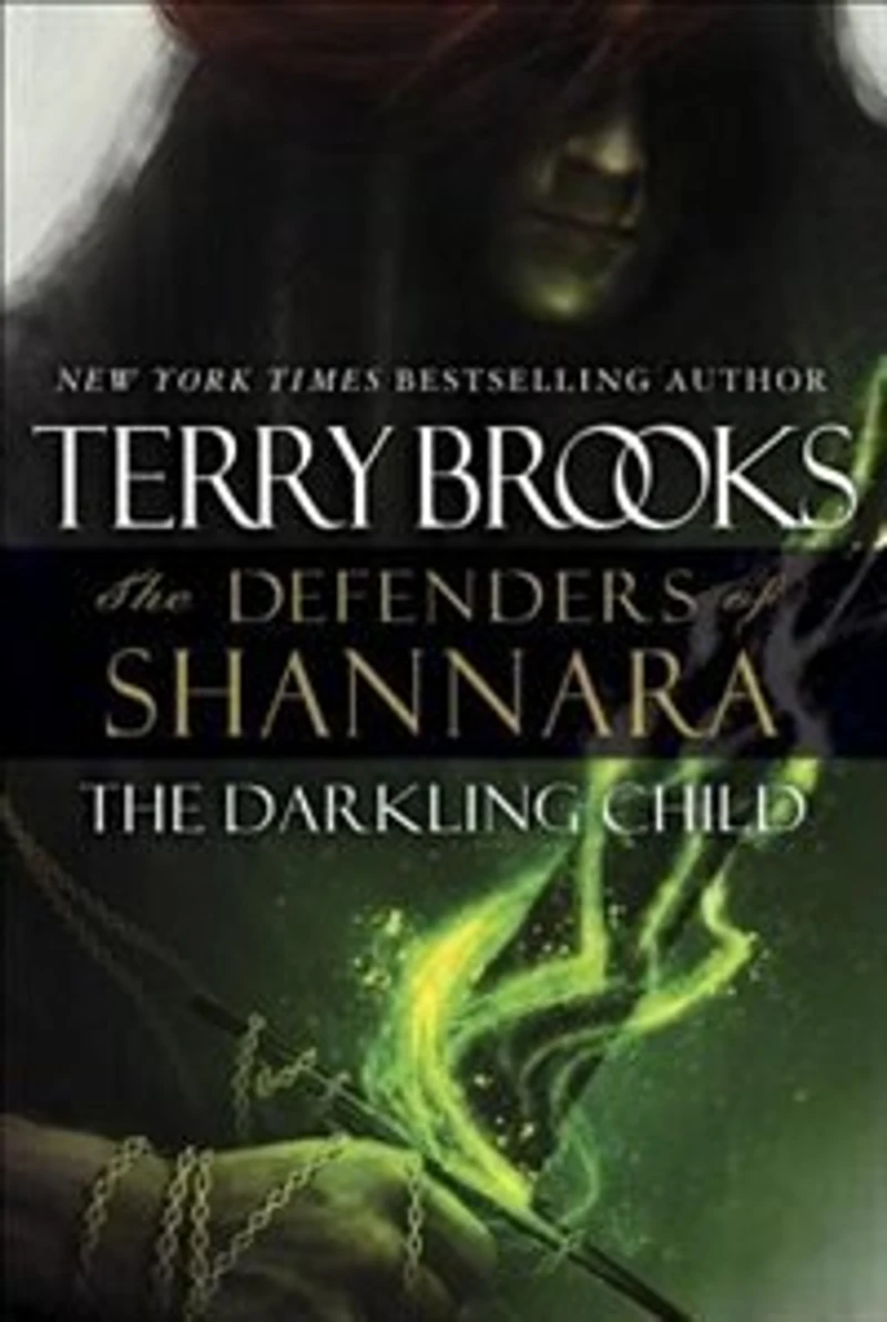 The Darkling Child: Defenders Of Shannara
