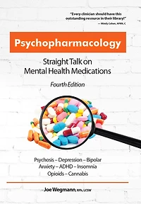 Psychopharmacology: Straight Talk on Mental Health Medications