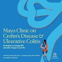 Mayo Clinic on Crohn's Disease and Ulcerative Colitis: Strategies to Manage IBD Take Charge of Your Life