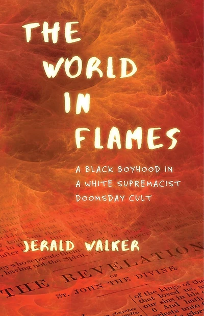 The World Flames: a Black Boyhood White Supremacist Doomsday Cult