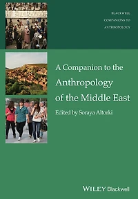 A Companion to the Anthropology of Middle East
