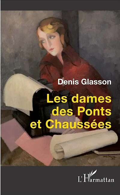 Les Dames Des Ponts Et Chaussées